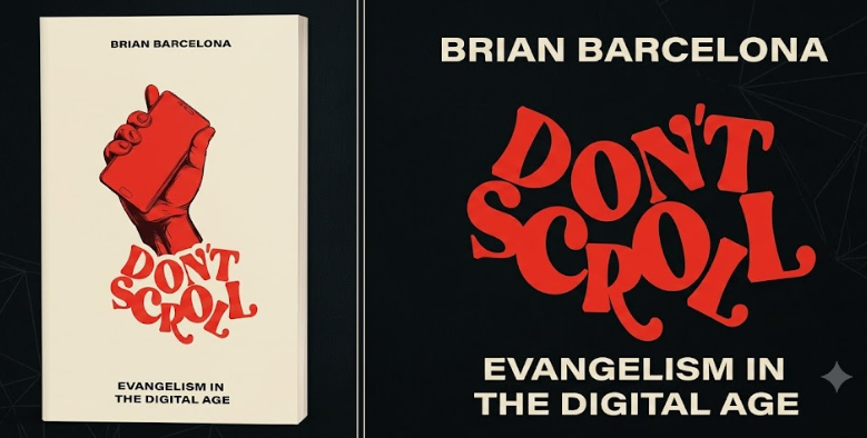 Don’t Scroll: Evangelism in the Digital Age